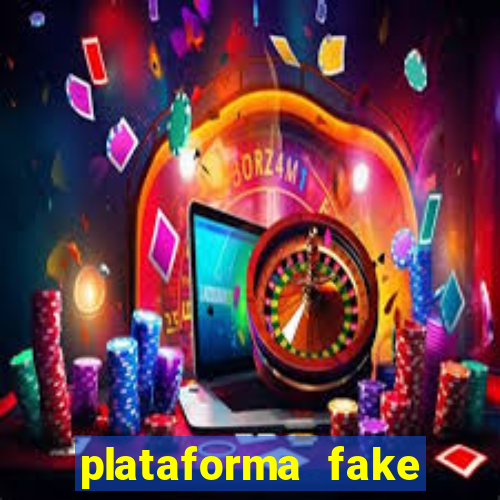 plataforma fake para jogar